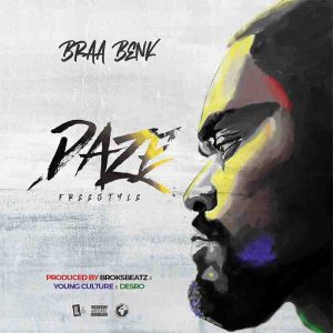 Braa Benk - Daze Freestyle