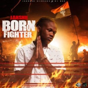 Jahshii – Born Fighter