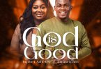 Japhet Adjetey - God Is Good Ft. Enuonyam