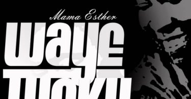 Mama Esther - Waye Lucky Album