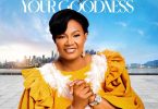 Becky Osei - Your Goodness