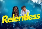 Mr Linguai - Relentless ft. Kwesi Amewuga