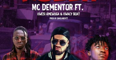 Mc Dementor - Mula (P3 Sika) Ft. Kwesi Amewuga & Kwacy Boat