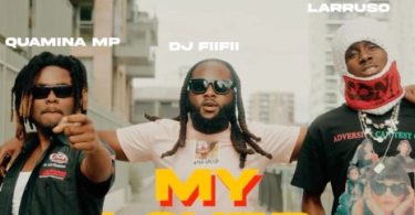 DJ FiiFii - My Lover Ft Quamina MP & Larruso