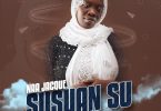 Naa Jacque - Susuan Su