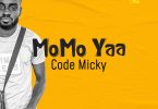 Code Micky - Momo Yaa