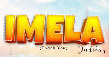 Judikay - Imela (Thank You)