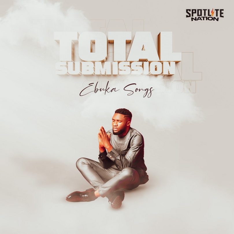 Ebuka Songs - Total Submission