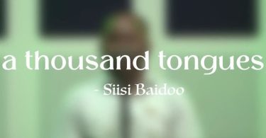 Siisi Baidoo - A Thousand Tongues (Spontaneous Worship Medley)