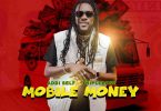 Addi Self - Mobile Money Ft. Tripledose