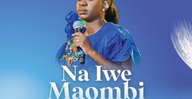 Evelyn Wanjiru - Na Iwe Maombi