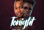 H.Hardy - Tonight Ft. Wutah Kobby