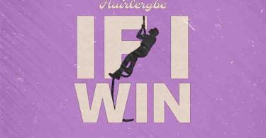 Hairlergbe - If I Win