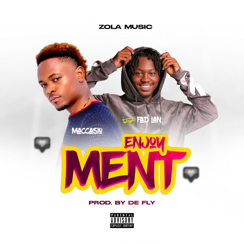 Maccasio - Enjoyment Ft. FadLan