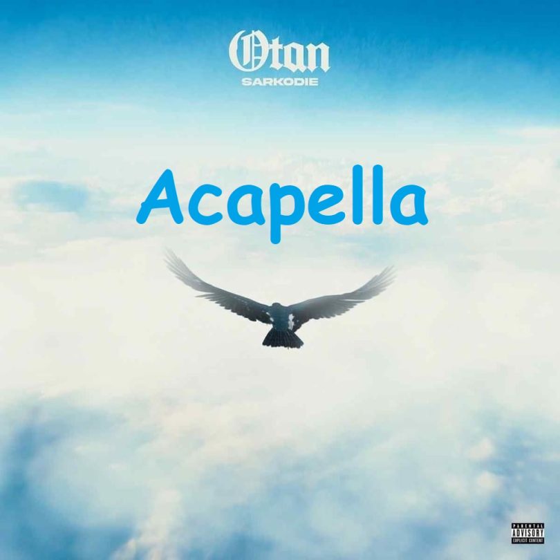 Sarkodie - Otan (Acapella)