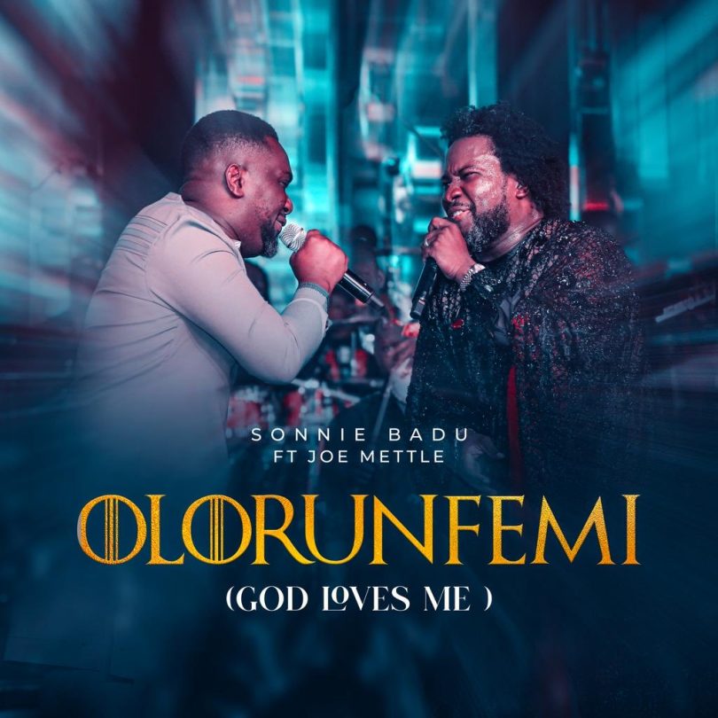 Sonnie Badu - Olorunfemi (God Loves Me) Ft. Joe Mettle