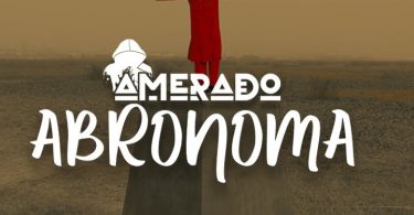 Amerado - Abronoma (Official Video)