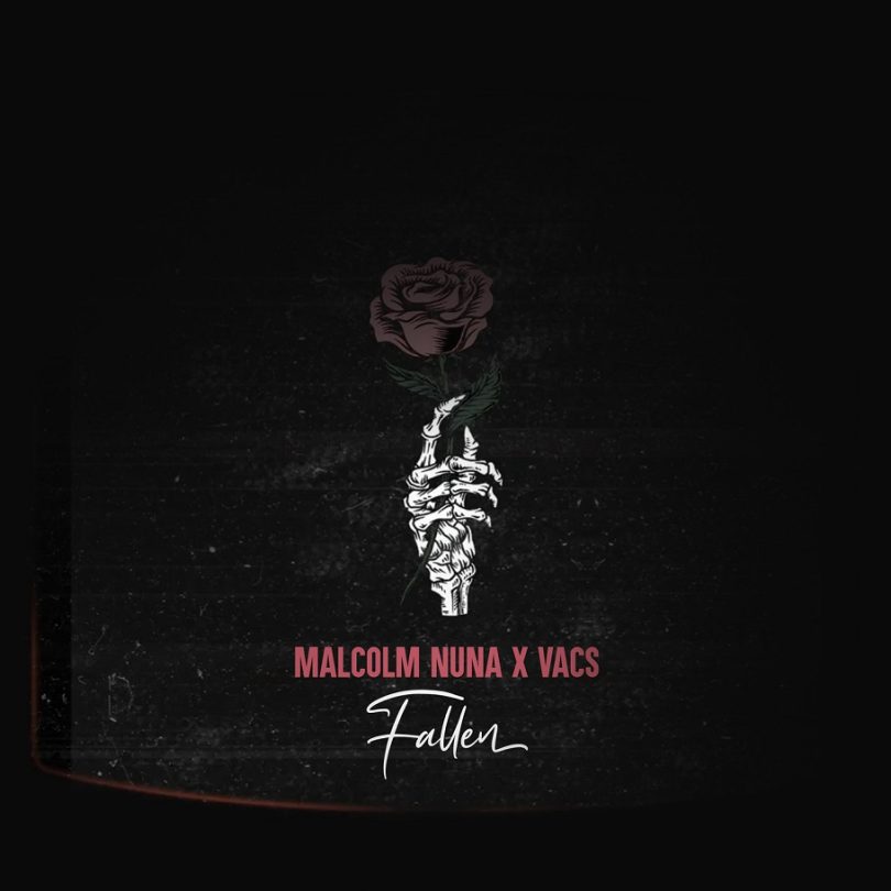 Malcolm Nuna - Fallen Ft. Vacs