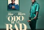 Rap Fada - Odo Bi Ye Bad Ft. King Paluta