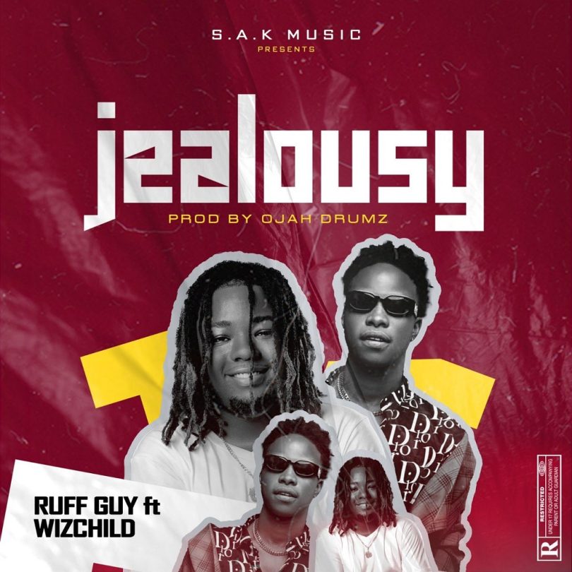 Ruff Guy - Jealousy Ft Wiz Child