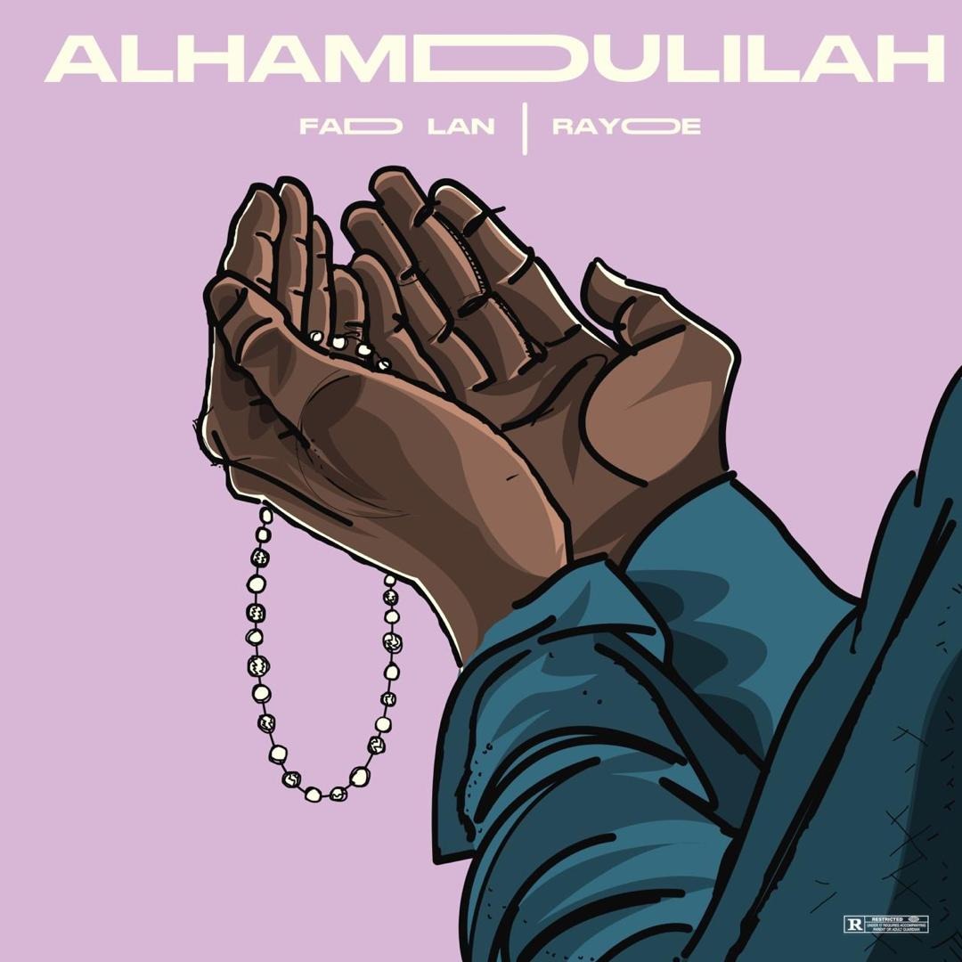 Fad Lan - Alhamdulillah Ft. Rayoe