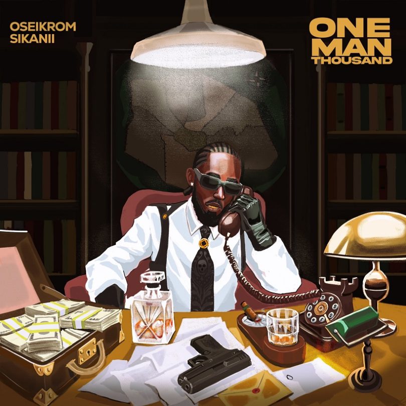 Oseikrom Sikanii - One Man Thousand