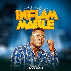 Adi Ruler - Inflammable