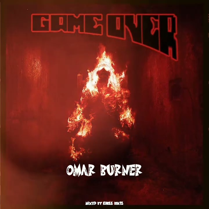 Omar Burner - Game Over (Dremo Reply)