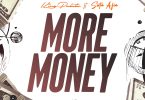 King Paluta - More Money Ft. Sista Afia