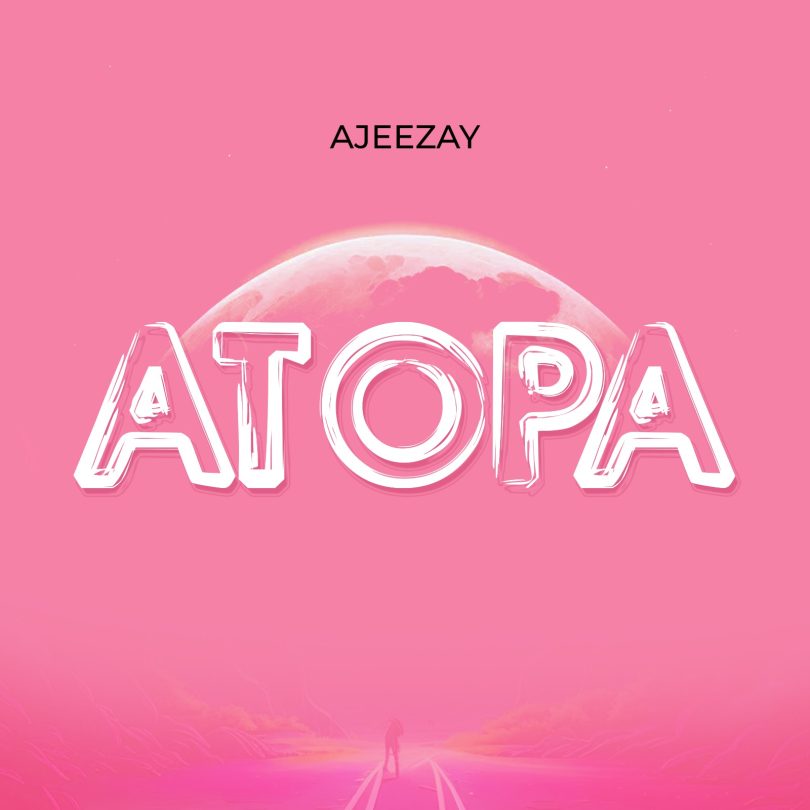 Ajeezay - Atopa (King Paluta Aseda Cover)