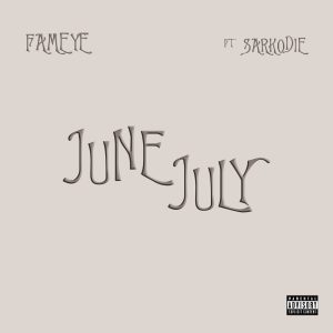 Fameye - June July Ft. Sarkodie