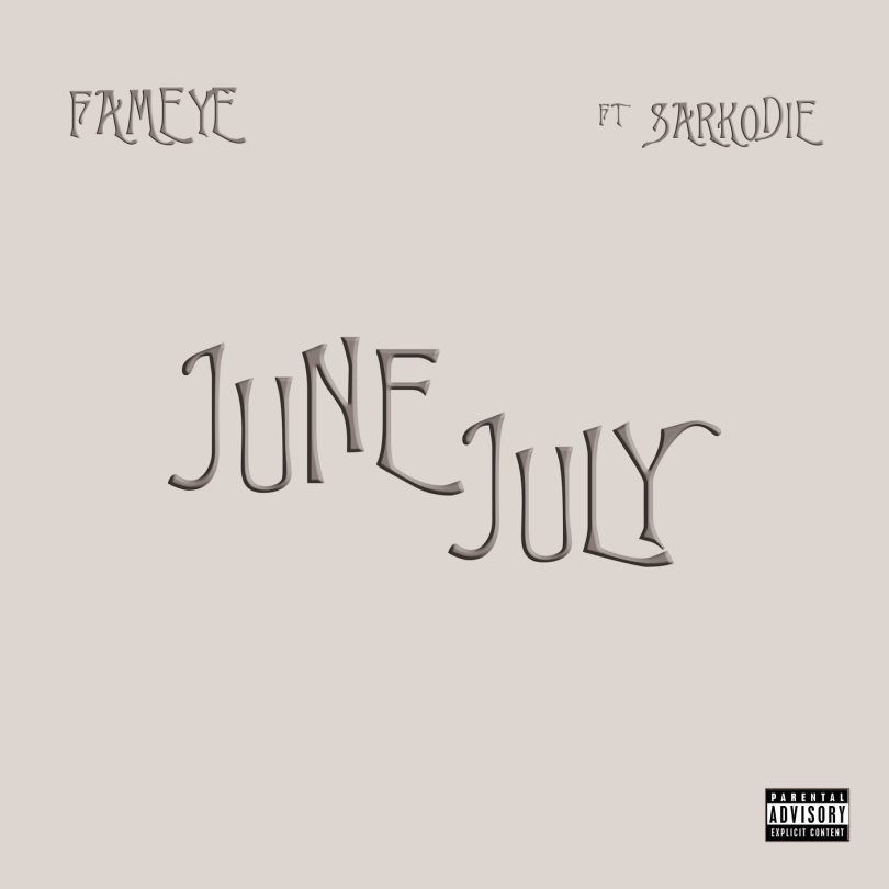 Fameye - June July Ft. Sarkodie