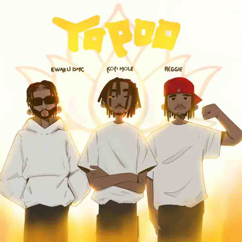 Kofi Mole - Yopoo Ft. Reggie & Kwaku DMC