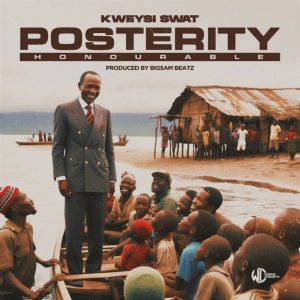 Kweysi Swat - Posterity (Honourable)