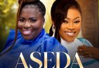 Rita Queen - Aseda Ft. Joyce Blessing