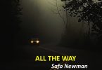 Safo Newman - All The Way