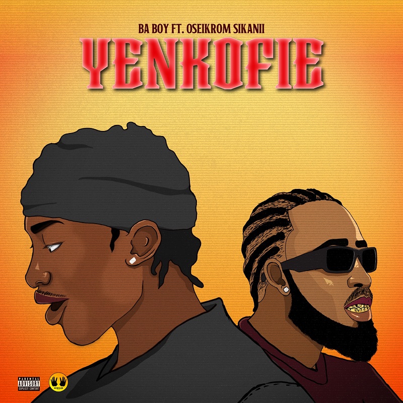 Ba Boy - Yenkofie Ft. Oseikrom Sikanii