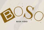 Bisa Kdei - Boso