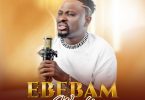 Broda Sammy - Ebebam (Worship)