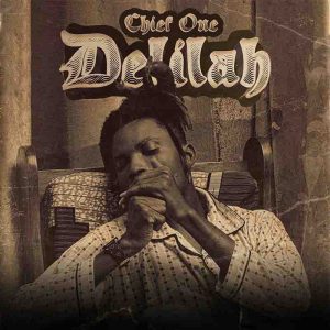 Chief One - Delilah