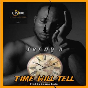 Fredy K - Time Will Tell