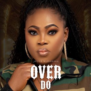 Joyce Blessing - Over Do