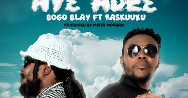 Bogo Blay - Nyame Ayɛ Adeɛ Ft. Ras Kuuku