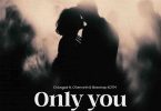 Chicogod - Only You Ft. O'Kenneth & Beeztrap KOTM