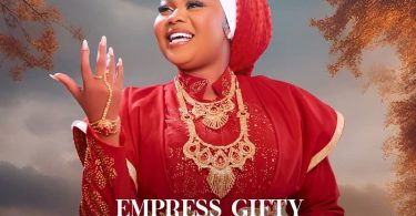 Empress Gifty - Watch Me