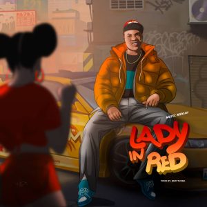 Muzic Mensah - Lady In Red (Prod. by Braytuoba)