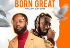 Abochi - Born Great Ft. Amerado