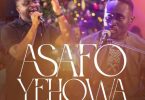 Adom Kiki - Asafo Yehowa Ft. Joe Mettle