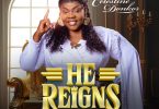 Celestine Donkor - He Reigns