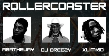 DJ Breezy - Rollercoaster Ft. Arathejay & Xlimkid